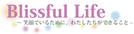Blissful Life